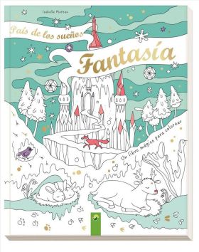 PAIS DE LOS SUEÑOS FANTASTICOS, EL (LIBRO MAGICO C