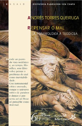Repensar o mal. Da poneroloxia a teodicea