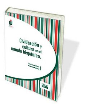 CIVILIZACIÓN Y CULTURA EN EL MUNDO HISPÁNICO