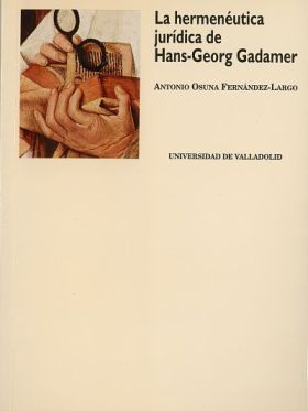HERMENÉUTICA JURÍDICA DE HANS GEORG GADAMER, LA
