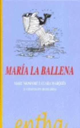 MARIA LA BALLENA 31 CUENTOS CON 300 PALABRAS
