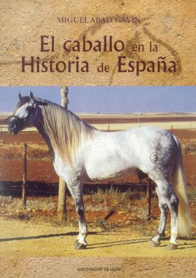 EL CABALLO EN LA HISTORIA DE ESPAÑA