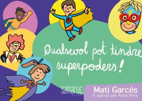 QUASEVOL POT TINDRE SUPERPODERS