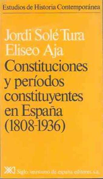 Constituciones y períodos constituyentes en España. (1808-1936)