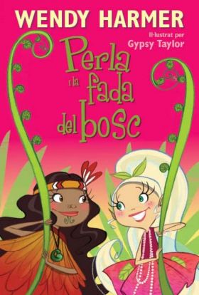 La Perla 13 - La Perla i la fada del bosc