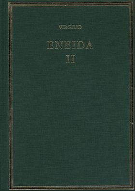 Eneida. Vol. II, Libros IV-VI