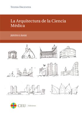 La arquitectura de la ciencia médica. The architecture of the medical knowledge