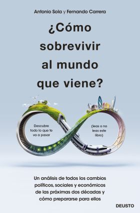 ¿Cómo sobrevivir al mundo que viene?