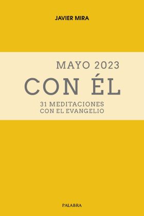 Mayo 2023, con Él