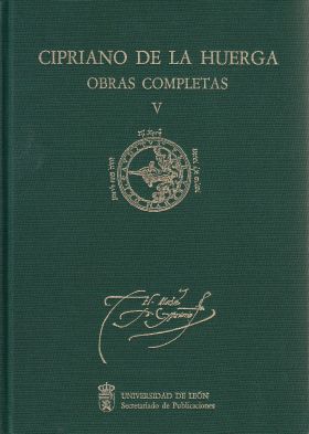 Cipriano de la Huerga. Obras Completas. Vol. V ""Comentario al Cantar de los Can