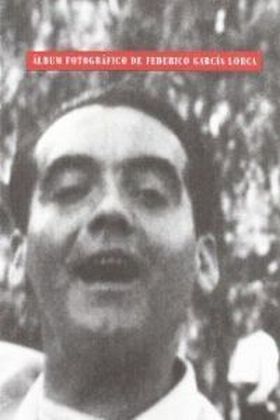 ALBUM FOTOGRAFICO DE FEDERICO GARCIA LORCA