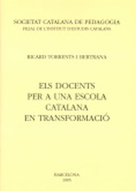 ELS DOCENTS PER A UNA ESCOLA CATALANA EN TRANSFORMACIÓ
