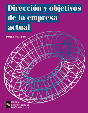 Dirección y objetivos de la empresa actual