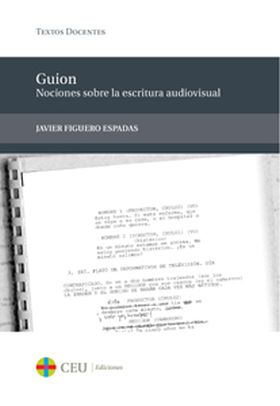 GUION: NOCIONES SOBRE LA ESCRITURA AUDIOVISUAL