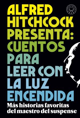 Alfred Hitchcock presenta: cuentos para leer con la luz encendida (edición EPub)