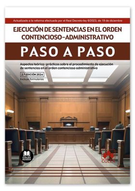 Ejecución de sentencias en el orden contencioso-administrativo. Paso a paso