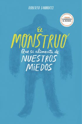MONSTRUO QUE SE ALIMENTA DE NUESTROS MIEDOS, EL