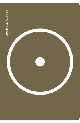 ACTO DE CREAR, EL (EDICION ESPECIAL)