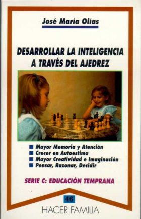 DESARROLLAR LA INTELIGENCIA A TRAVES DEL AJEDREZ