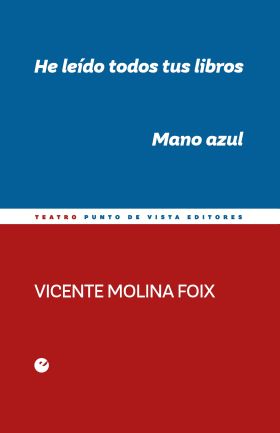 He leído todos tus libros. Mano azul