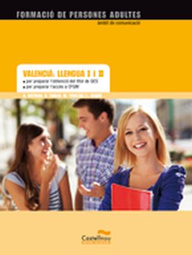 Valencià: Llengua I i II. Per preparar l'obtenció del títol de GES i l'accés a