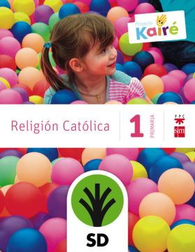 SD Alumno. Religión católica. 1 Primaria. Kairé