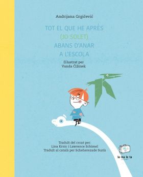 TOT EL QUE HE APRES (JO SOLET) ABANS DANAR A LESCOLA