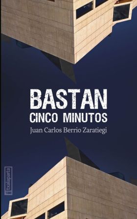 BASTAN CINCO MINUTOS