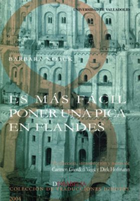 ES MÁS FÁCIL PONER UNA PICA EN FLANDES DE BARBARA NOACK