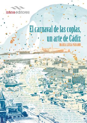 EL CARNAVAL DE LA COPLA, UN ARTE DE CADIZ