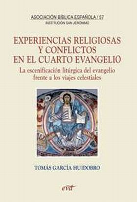 Experiencias religiosas y conflictos en el cuarto evangelio