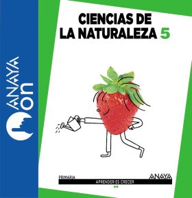 CIENCIAS DE LA NATURALEZA 5. PRIMARIA. ANAYA ON. 2015