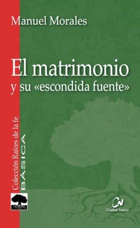 El matrimonio y su ""escondida fuente""