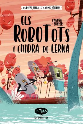ELS ROBOTOTS I LHIDRA DE LERNA