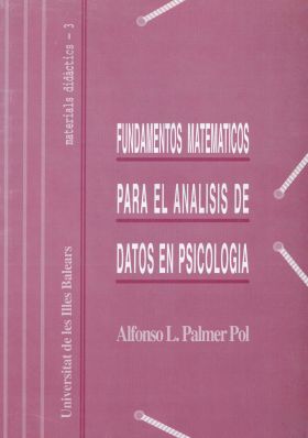 Fundamentos matemáticos para el análisis de datos en psicología