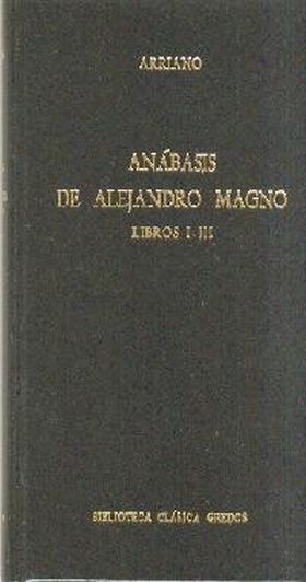 Anabasis Alejandro Magno libros i-iii