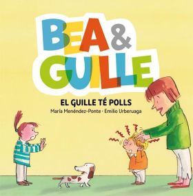 BEA & GUILLE 5. EL GUILLE TE POLLS