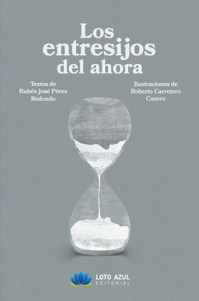 ENTRESIJOS DEL AHORA, LOS