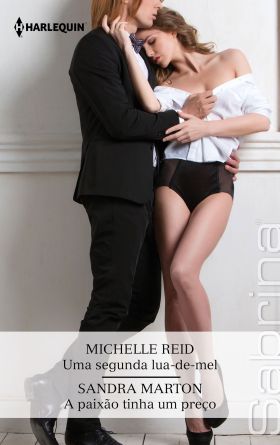 Uma segunda lua-de-mel  A paixão tinha um preço