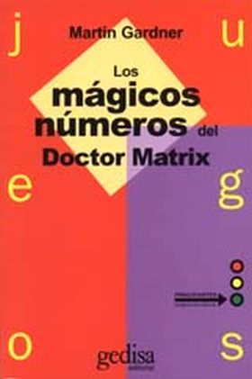 MAGICOS NUMEROS DEL DOCTOR MATRIX. JUEGOS