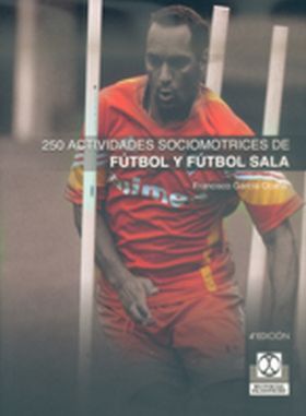 Doscientos 50 actividades de fútbol y fútbol sala