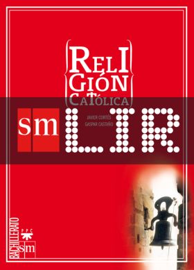 LIR Profesor: Religión católica. Bachillerato
