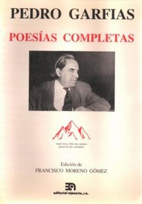 PEDRO GARFIAS, POESIAS COMPLETAS