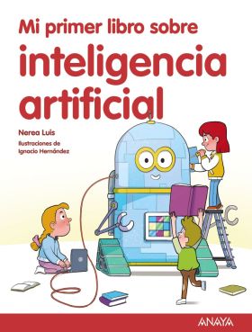 Mi primer libro sobre inteligencia artificial