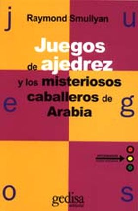 Juegos de ajedrez y los misteriosos caballeros de arabia