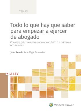 TODO LO QUE HAY QUE SABER PARA EMPEZAR A EJERCER DE ABOGADO