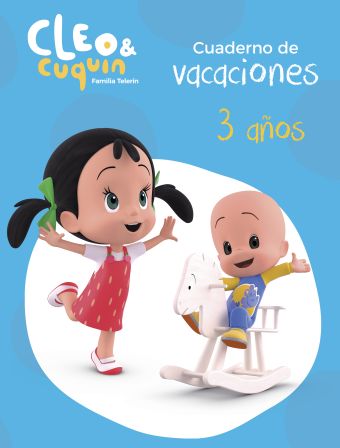 Cleo y Cuquín, Familia Telerín. Cuaderno de vacaciones - 3 años
