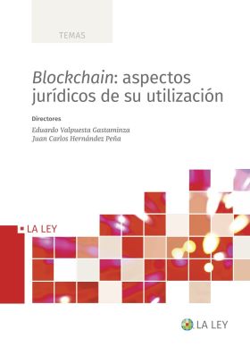 BLOCKCHAIN: ASPECTOS JURIDICOS DE SU UTILIZACION