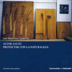 ALVAR AALTO. PROYECTAR CON LA NATURALEZA (1ª REIMPRESIÓN)