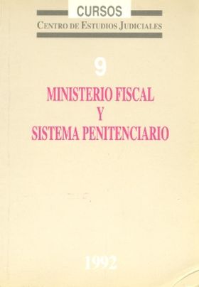 MINISTERIO FISCAL Y SISTEMA PENITENCIARIO